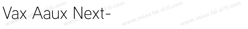 Vax Aaux Next字体转换